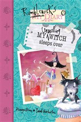 Book cover: My Unwilling Witch Sleeps Over (Book 37 of Rumblewick Diaries) by Hiawyn Oram (preview)