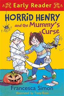 Book cover: Horrid Henry and the Mummy's Curse (Book 31 of Horrid Henry Early Reader) by Francesca Simon (preview)