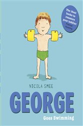 Book cover: George Goes Swimming, by Nicola Smee (preview)
