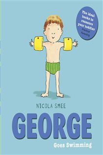 Book cover: George Goes Swimming, by Nicola Smee (preview)