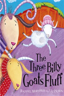 Book cover: The Three Billy Goats Fluff, by Rachael Mortimer (preview)
