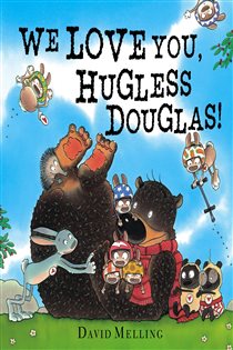 Book cover: We Love You, Hugless Douglas! (Book 4 of Hugless Douglas) by David Melling (preview)