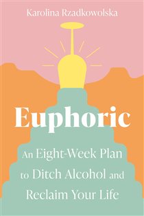 Book cover: Euphoric, by Karolina Rzadkowolska (preview)