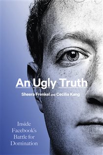 Book cover: An Ugly Truth, by Sheera Frenkel (preview)