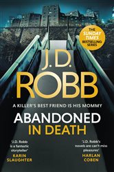 Book cover: Abandoned in Death: An Eve Dallas thriller (In Death 54) (Book 54 of In Death) by J. D. Robb (preview)