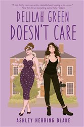 Book cover: Delilah Green Doesn't Care (Book 1 of A Bright Falls Novel) by Ashley Herring Blake (preview)