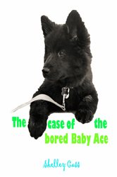 The Case of the Bored Baby Ace: Book Two in the Sleep Sweet Series
