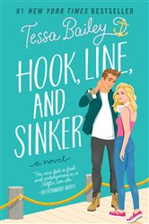 Book cover: Hook, Line, and Sinker (Book 2 of Bellinger Sisters) by Tessa Bailey (preview)