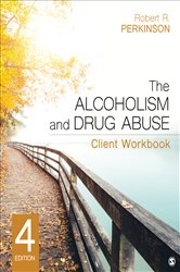 The Alcoholism and Drug Abuse Client Workbook