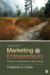 Marketing for Entrepreneurs: Concepts and Applications for New Ventures