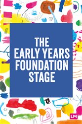 The Early Years Foundation Stage (EYFS) 2021: The statutory framework
