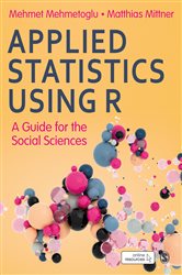 Applied Statistics Using R: A Guide for the Social Sciences