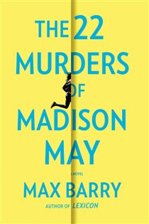 Book cover: The 22 Murders of Madison May, by Max Barry (preview)