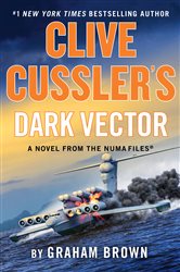 Clive Cussler&#x27;s Dark Vector