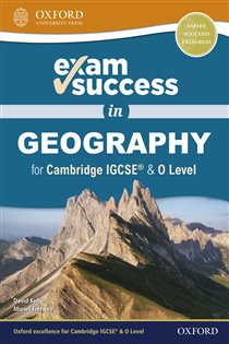 Book cover: Exam Success in Geography for Cambridge IGCSE & O Level, by David Kelly (preview)
