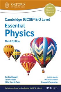 Book cover: Cambridge IGCSE® & O Level Essential Physics: Student Book (Third Edition), by Jim Breithaupt (preview)