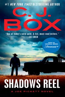 Book cover: Shadows Reel (Book 22 of A Joe Pickett Novel) by C. J. Box (preview)