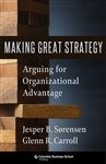 Book cover: Making Great Strategy, by Glenn R. Carroll