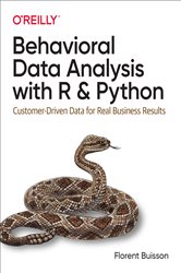 Book cover: Behavioral Data Analysis with R and Python, by Florent Buisson (preview)
