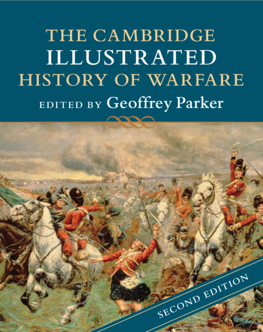 The Cambridge Illustrated History Of Warfare (2nd Ed.)