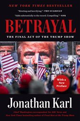 Book cover: Betrayal, by Jonathan Karl (preview)