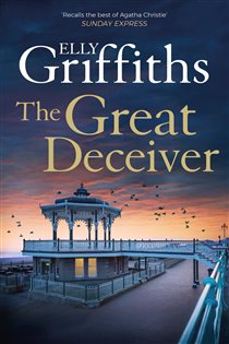 Book cover: The Great Deceiver (Book 8 of The Brighton Mysteries) by Elly Griffiths (preview)
