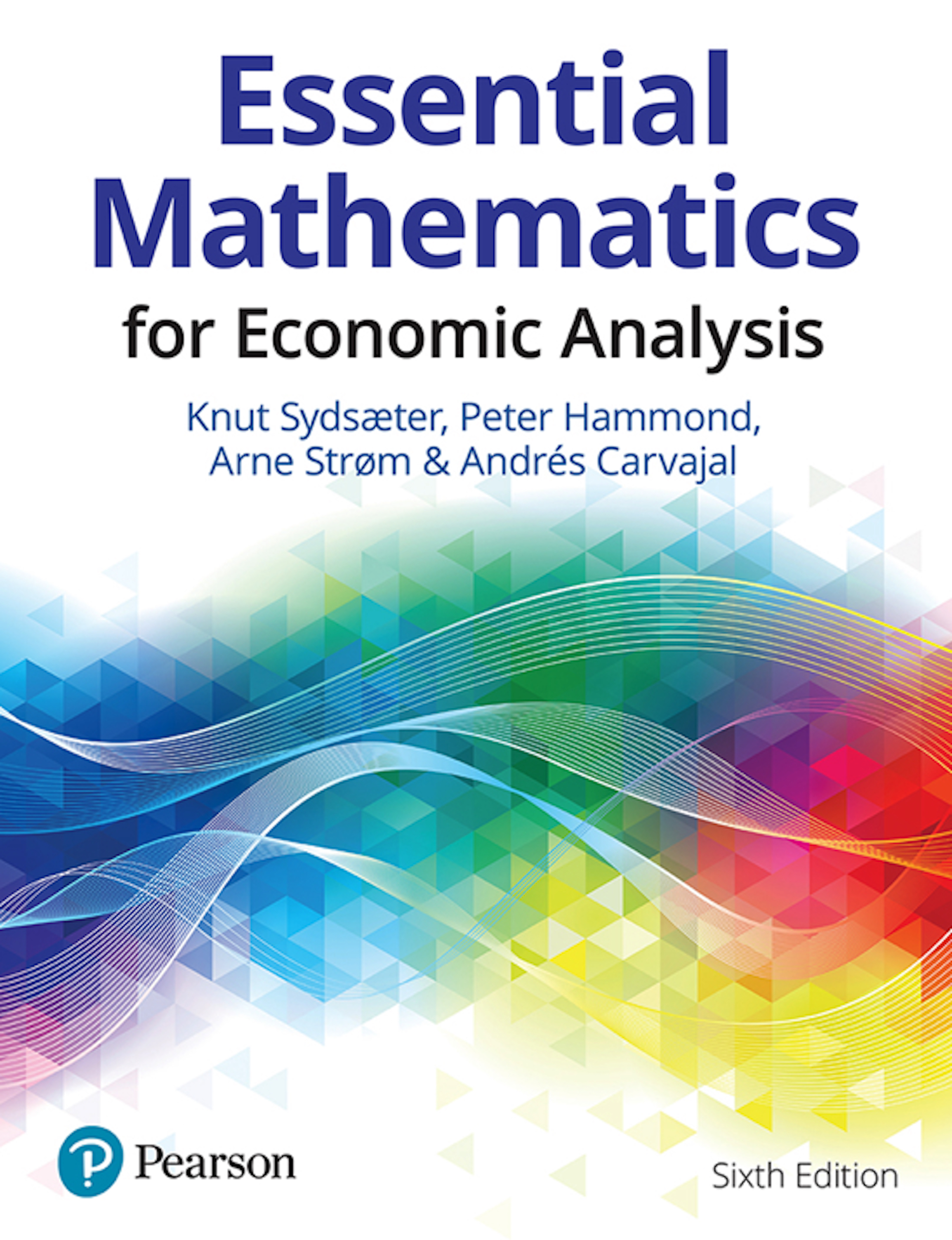 Essential Mathematics For Economic Analysis (6th Ed.)