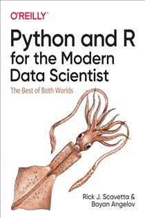 Book cover: Python and R for the Modern Data Scientist, by Rick J. Scavetta (preview)