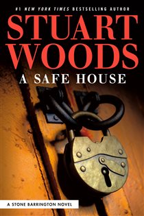 Book cover: A Safe House (Book 61 of A Stone Barrington Novel) by Stuart Woods (preview)