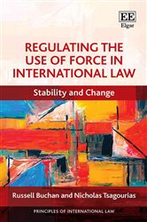 Regulating the Use of Force in International Law: Stability and Change