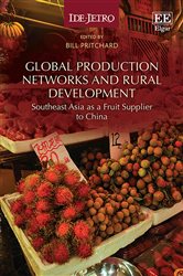 Global Production Networks and Rural Development: Southeast Asia as a Fruit Supplier to China