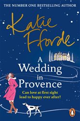 Book cover: A Wedding in Provence, by Katie Fforde (preview)
