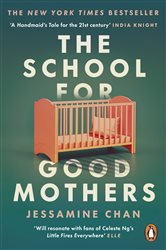 Book cover: The School for Good Mothers, by Jessamine Chan (preview)