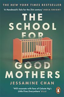 Book cover: The School for Good Mothers, by Jessamine Chan (preview)