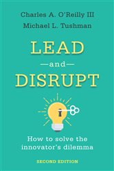 Book cover: Lead and Disrupt, by Charles A. O’Reilly (preview)
