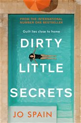 Dirty Little Secrets: An utterly gripping thriller from the author of The Perfect Lie