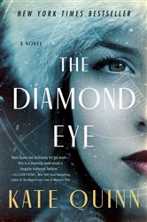 Book cover: The Diamond Eye, by Kate Quinn (preview)