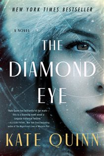 Book cover: The Diamond Eye, by Kate Quinn (preview)