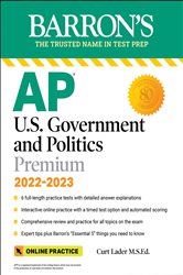 AP U.S. Government and Politics Premium, 2022-2023: Comprehensive Review with 6 Practice Tests &#x2B; an Online Timed Test Option