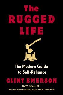 Book cover: The Rugged Life, by Clint Emerson (preview)