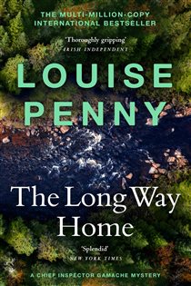 Book cover: The Long Way Home, by Louise Penny (preview)