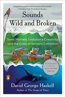 Book cover: Sounds Wild and Broken, by David George Haskell (preview)