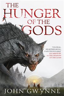 Book cover: The Hunger of the Gods, by John Gwynne (preview)