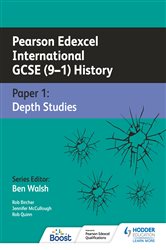 Pearson Edexcel International GCSE (9&#x2013;1) History: Paper 1 Depth Studies