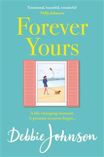 Book cover: Forever Yours, by Debbie Johnson (preview)