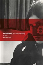 Photography Fifth Edition: A Cultural History