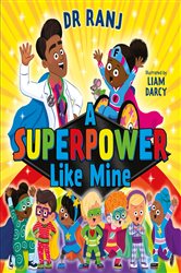Book cover: A Superpower Like Mine, by Ranj Singh (preview)
