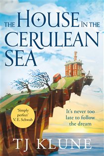 Book cover: The House in the Cerulean Sea (Book 1 of Cerulean Chronicles) by TJ Klune (preview)