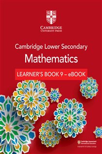 Book cover: Cambridge Lower Secondary Mathematics Learner's Book 9 - eBook, by Lynn Byrd (preview)