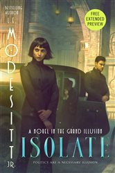Book cover: Isolate Sneak Peek, by Modesitt, Jr., L. E. (preview)